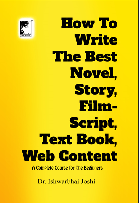 How to write a book Novel, Story, Film Script, Text Book, Web Content Translations Newspaper columns (E-Book)