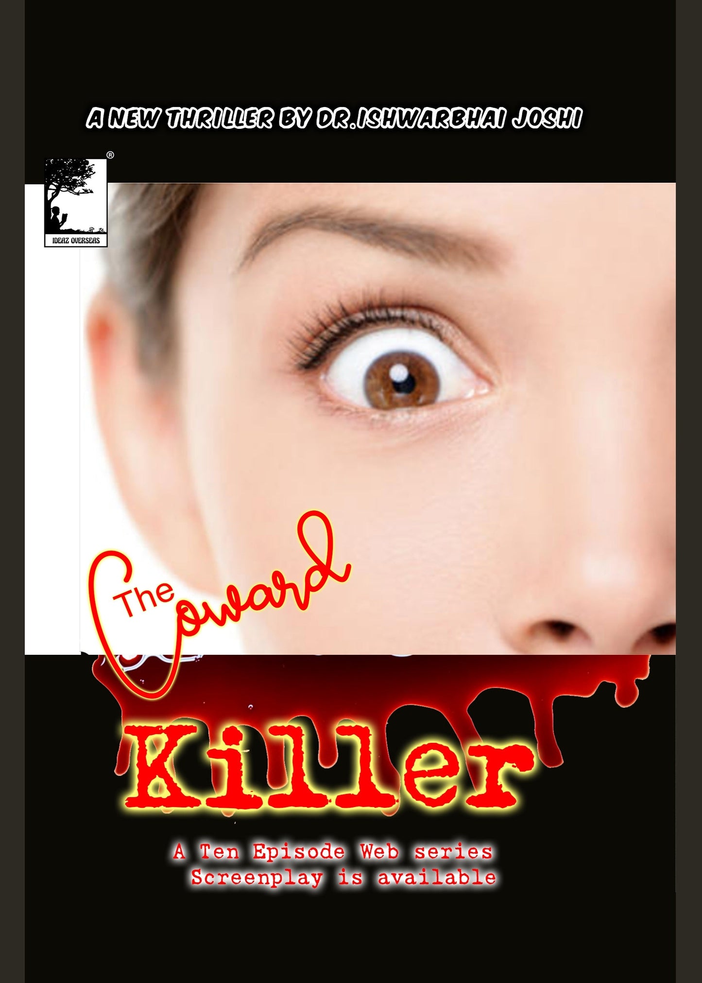 Coward Killer: Gripping Story Based on Actual Crime Headlines. (In English)